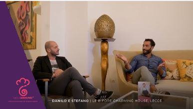 Intervista a Stefano De Padova e Danilo Troia de LE BIFORE CHARMING HOUSE